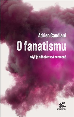 Książka O fanatismu Adrien Candiard