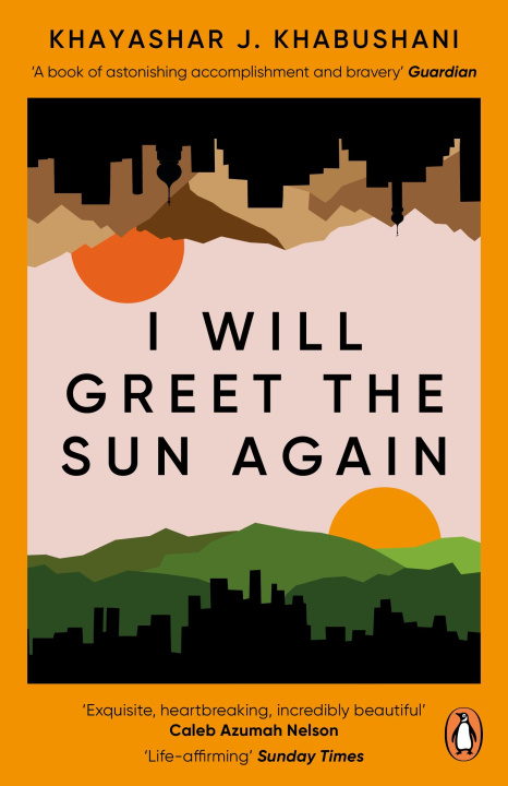 Kniha I Will Greet the Sun Again Khashayar J. Khabushani