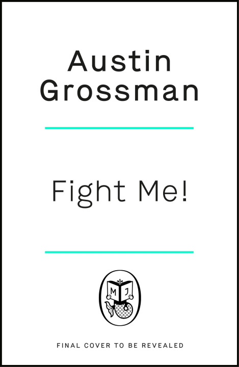 Kniha Fight Me! Austin Grossman