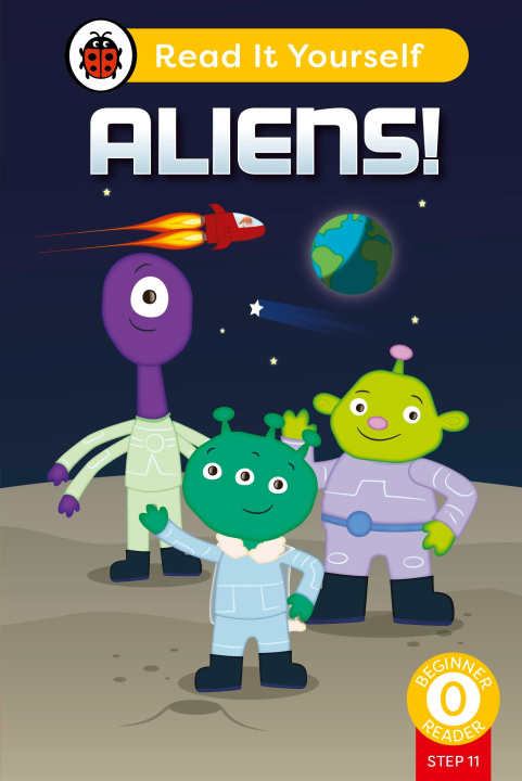Книга Aliens! (Phonics Step 11): Read It Yourself - Level 0 Beginner Reader Ladybird