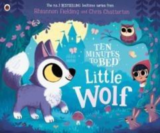 Könyv Ten Minutes to Bed: Little Wolf Rhiannon Fielding