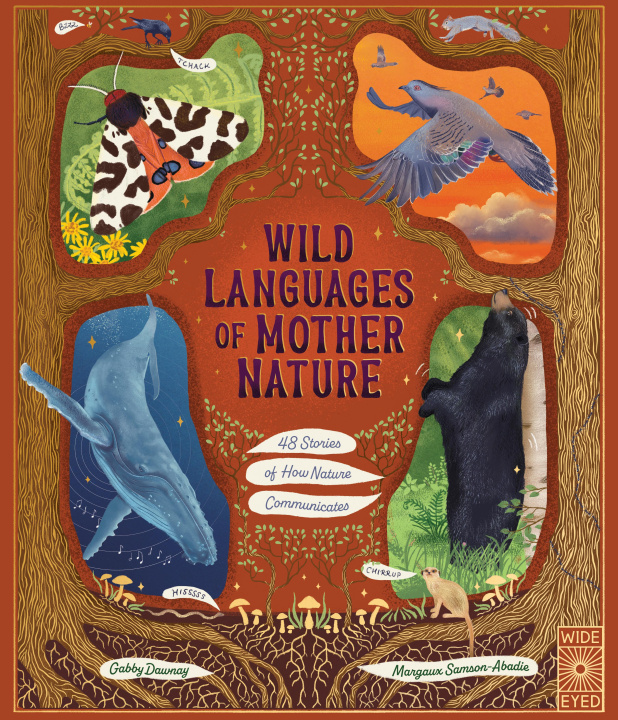 Kniha Wild Languages of Mother Nature: 48 Stories of How Nature Communicates Gabby Dawnay