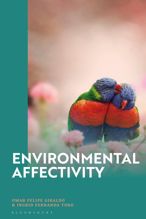 Knjiga Environmental Affectivity Giraldo Omar Felipe Giraldo