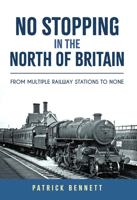 Kniha No Stopping in the North of Britain Patrick Bennett