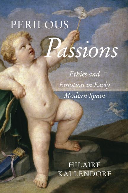 Knjiga Perilous Passions Hilaire Kallendorf