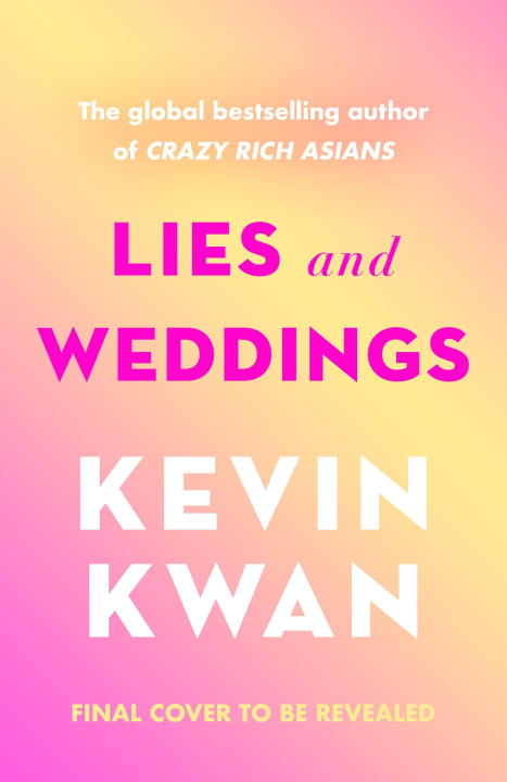 Kniha Lies and Weddings Kevin Kwan