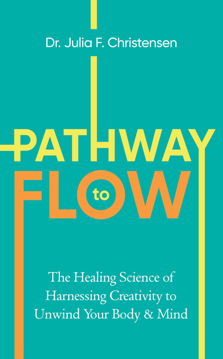 Book Pathway to Flow Julia F. Christensen