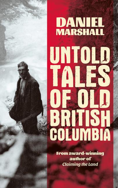 Book Untold Tales of British Columbia Samuel Pufendorf