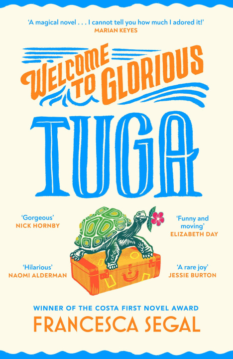 Kniha Welcome to Glorious Tuga Francesca Segal