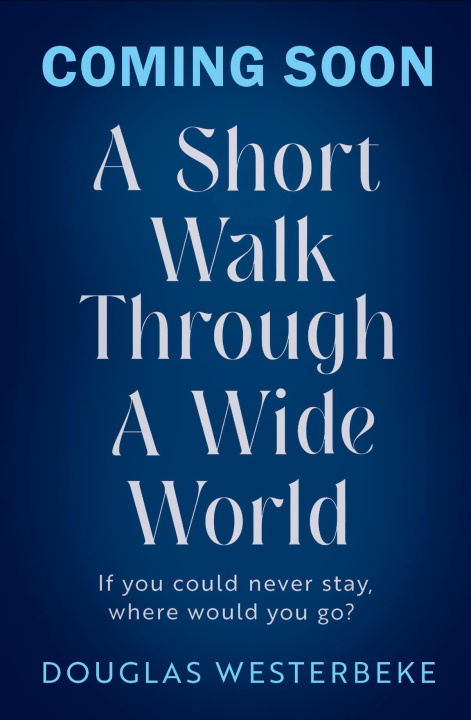 Книга Short Walk Through a Wide World Douglas Westerbeke