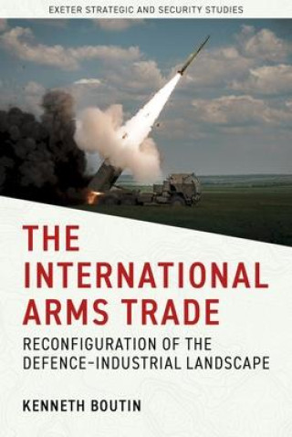 Kniha International Arms Trade Kenneth Boutin