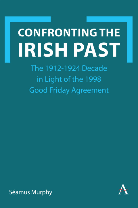 Book Confronting the Irish Past Seamus Murphy