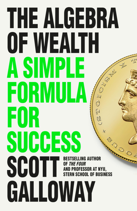 Carte Algebra of Wealth Scott Galloway