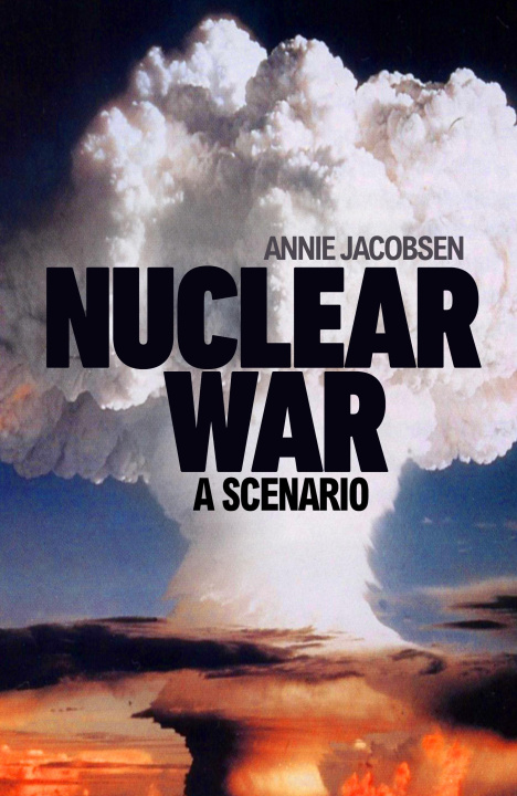 Carte Nuclear War Annie Jacobsen