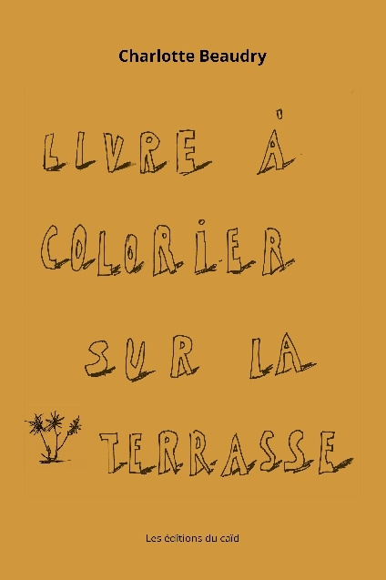 Boek Livre à colorier sur la terrasse Charlotte Beaudry
