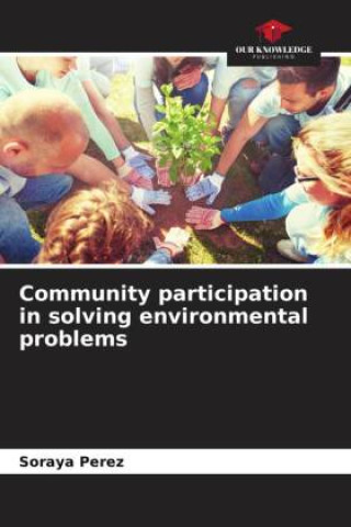 Knjiga Community participation in solving environmental problems Soraya Perez