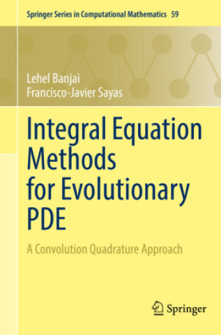 Buch Integral Equation Methods for Evolutionary PDE Lehel Banjai