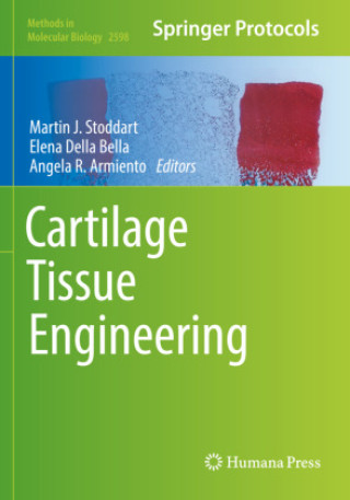 Könyv Cartilage Tissue Engineering Martin J. Stoddart