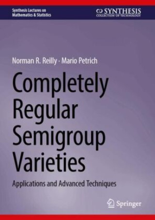 Book Completely Regular Semigroup Varieties Norman R. Reilly