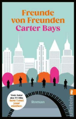 Kniha Freunde von Freunden Carter Bays