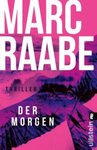 Kniha Der Morgen Marc Raabe