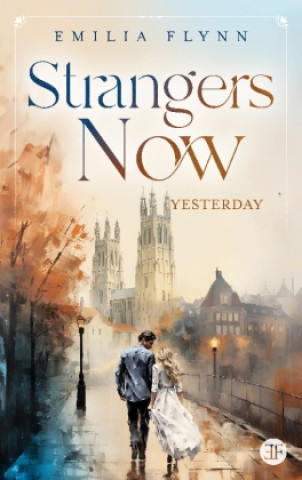 Buch Strangers Now Emilia Flynn