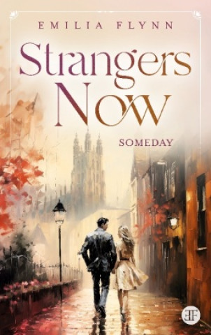 Buch Strangers Now Emilia Flynn