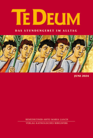 Kniha Te Deum Juni 2024 Verlag Katholisches Bibelwerk GmbH