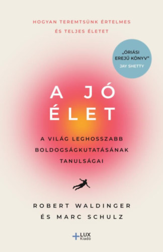 Carte A jó élet Robert Waldinger