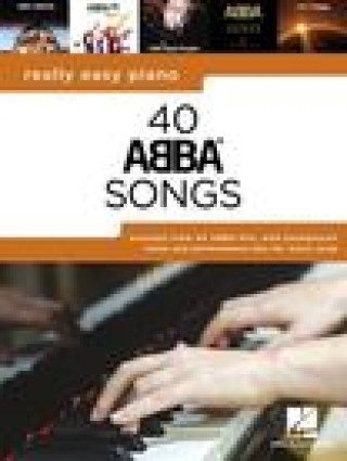 Книга Really Easy Piano: 40 ABBA Songs - Includes Background Notes and Performance Tips for Every Song! 