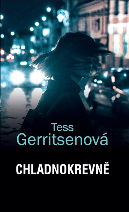 Book Chladnokrevně Tess Gerritsenová