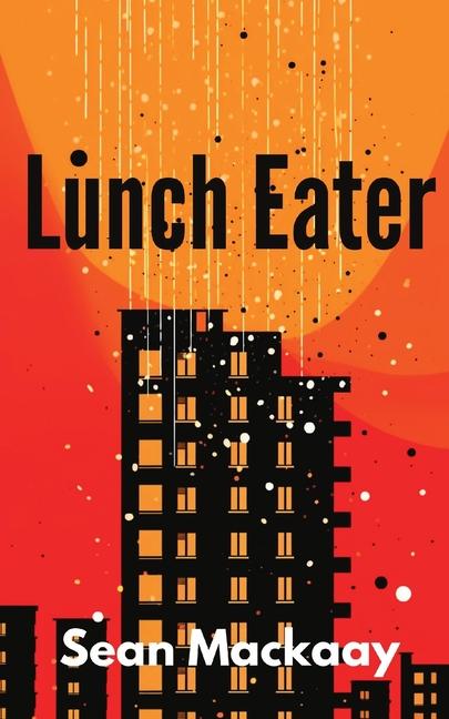 Knjiga Lunch Eater Sean Mackaay