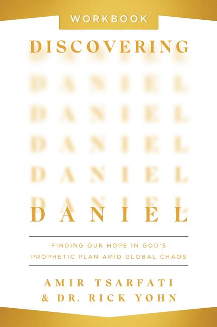 Książka Discovering Daniel Workbook: Finding Our Hope in God's Prophetic Plan Amid Global Chaos Rick Yohn