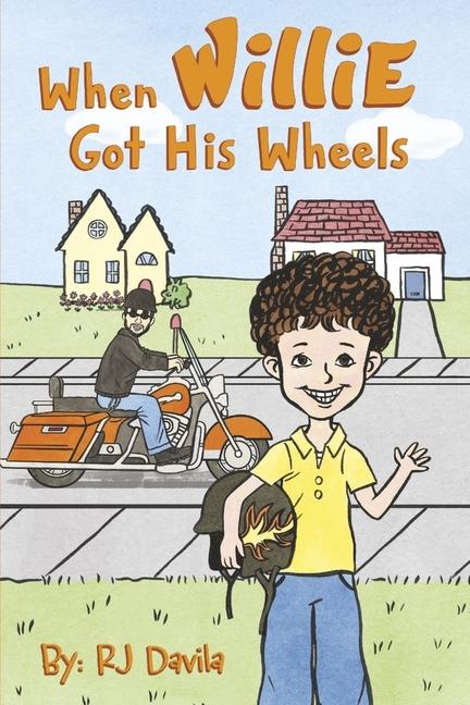Livro When Willie Got His Wheels: Volume 1 Davila