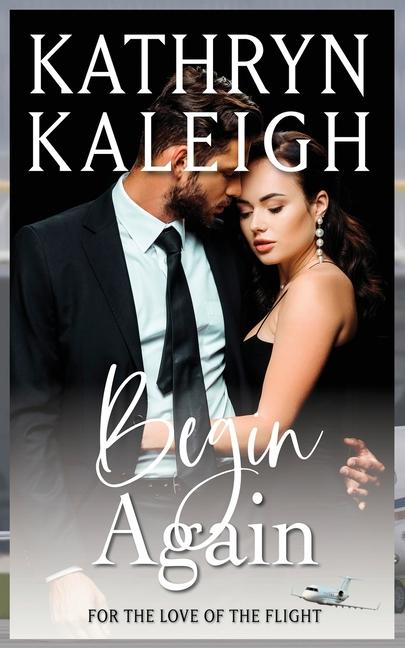 Knjiga Begin Again Kathryn Kaleigh