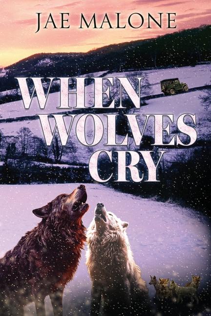 Knjiga When Wolves Cry Jae Malone