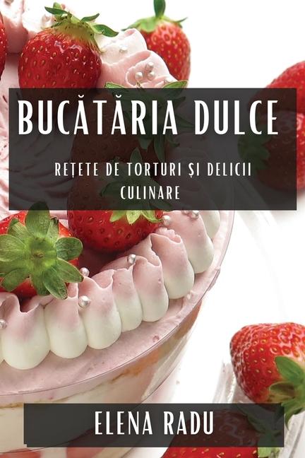 Knjiga Buc?t?ria Dulce Elena Radu