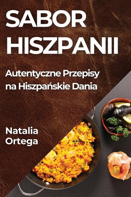 Książka Sabor Hiszpanii Natalia Ortega