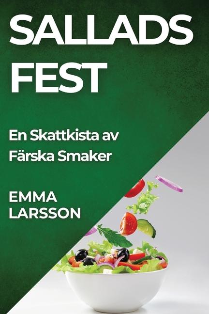 Buch Sallads Fest Emma Larsson