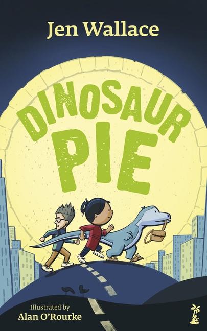 Kniha Dinosaur Pie Jen Wallace