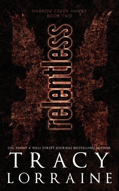 Knjiga Relentless Tracy Lorraine