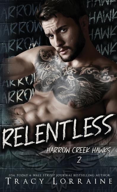 Knjiga Relentless Tracy Lorraine