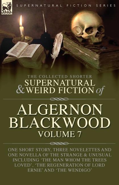 Książka The Collected Shorter Supernatural & Weird Fiction of Algernon Blackwood Volume 7 