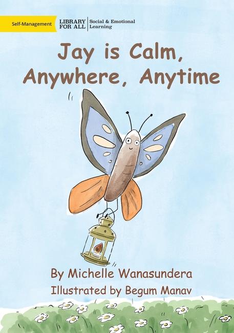 Carte Jay is Calm, Anywhere, Anytime Michelle Wanasundera