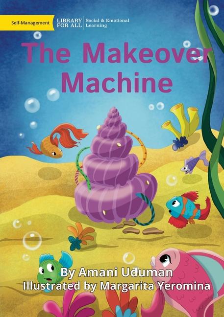 Knjiga The Makeover Machine Amani Uduman