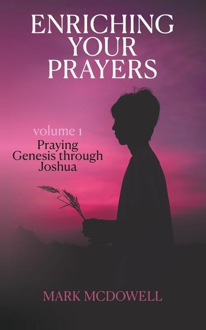 Kniha Enriching Your Prayers Mark McDowell