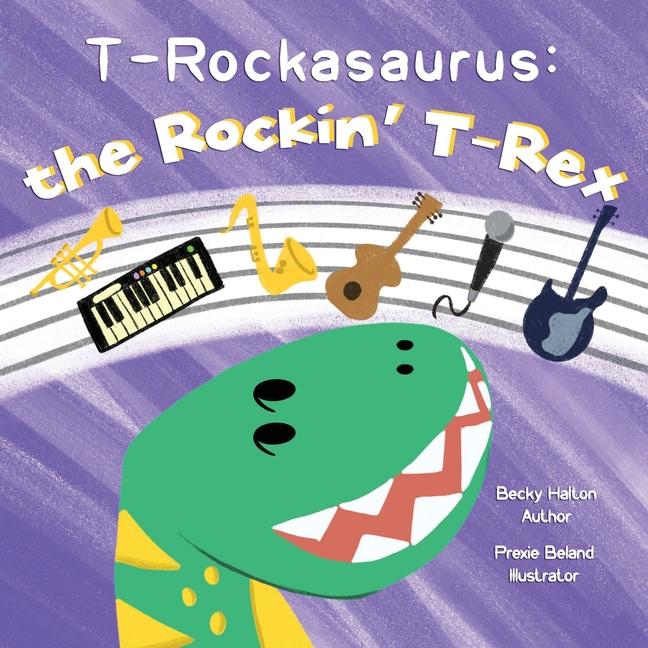 Book T-Rockasaurus Becky Halton