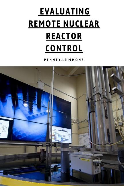 Knjiga Evaluating Remote Nuclear Reactor Control Penney J. Simons