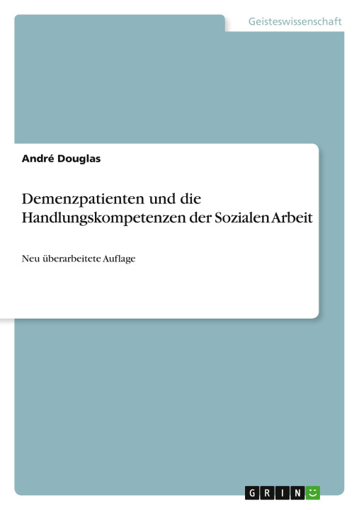 Книга Demenzpatienten und die Handlungskompetenzen der Sozialen Arbeit 