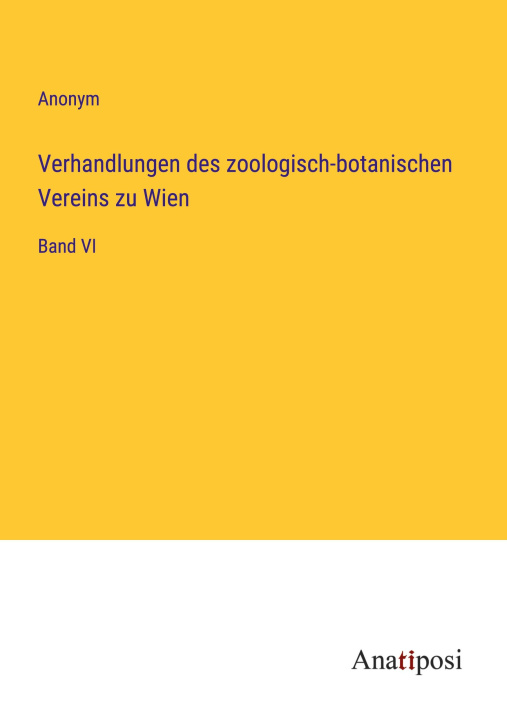 Kniha Verhandlungen des zoologisch-botanischen Vereins zu Wien 